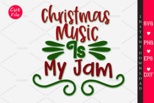 CHRISTMAS MUSIC is MY JAM SVG for Graphics and Crafts