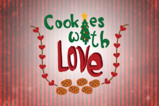 Cookies with Love Christmas Quotes: Graphics for Crafts