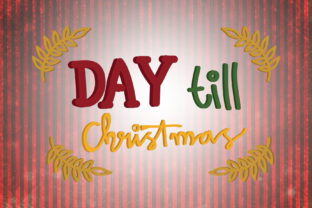Day Till Christmas Quotes: Perfect for Crafts and Graphics