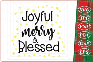 Joyful Merry and Blessed: Christmas Graphics for Crafts